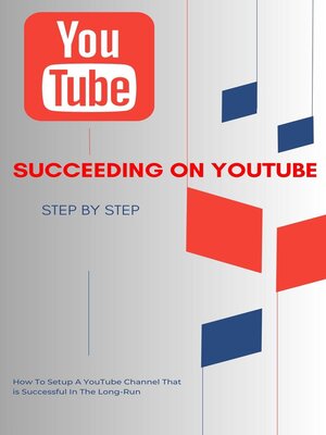 cover image of Succeeding on YouTube--Step by Step